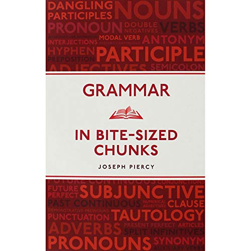 Beispielbild fr Joseph Piercy Grammar in Bite-Sized Chunks zum Verkauf von WorldofBooks