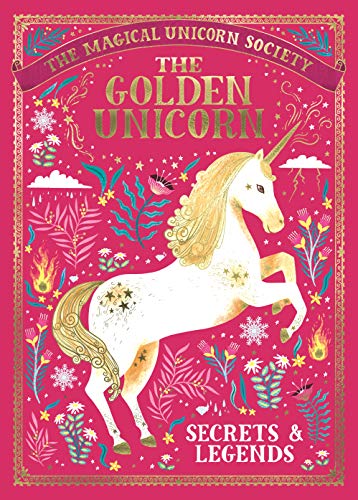 9781789291551: The Magical Unicorn Society: The Golden Unicorn – Secrets and Legends: 1