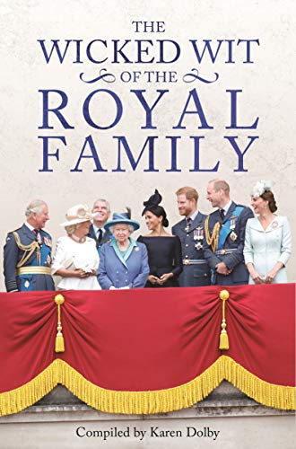 Stock image for The Wicked Wit of the Royal Family for sale by SecondSale