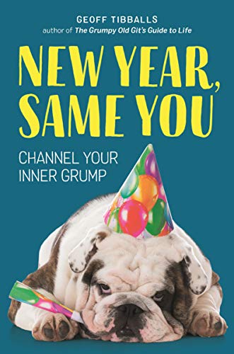 9781789291896: New Year, Same You: Channel Your Inner Grump