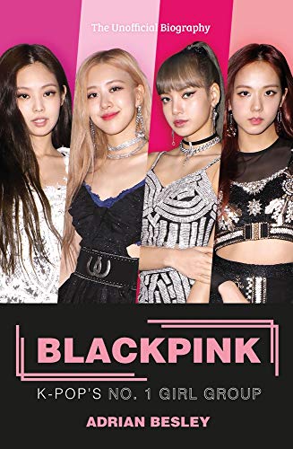 9781789291926: Blackpink: K-Pop's No.1 Girl Group