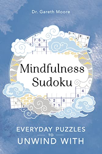 Beispielbild fr Mindfulness Sudoku: Everyday puzzles to unwind with: 1 (Everyday Mindfulness Puzzles) zum Verkauf von WorldofBooks