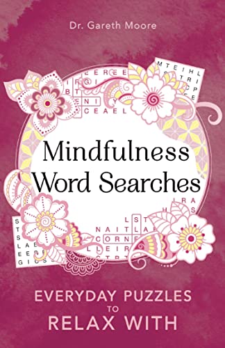 9781789292145: Mindfulness Word Searches: Everyday Puzzles to Relax With (3) (Everyday Mindfulness Puzzles)