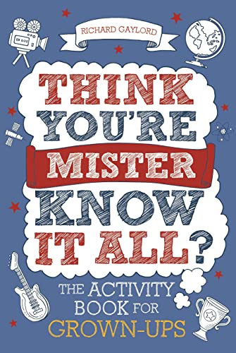Stock image for Think You're Mister Know-It-All? for sale by Blackwell's