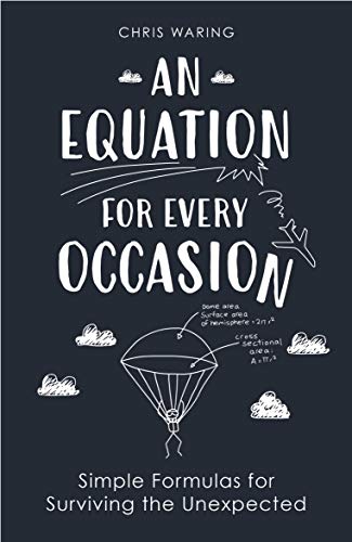 Beispielbild fr An Equation for Every Occasion: Simple Formulas for Surviving the Unexpected zum Verkauf von WorldofBooks