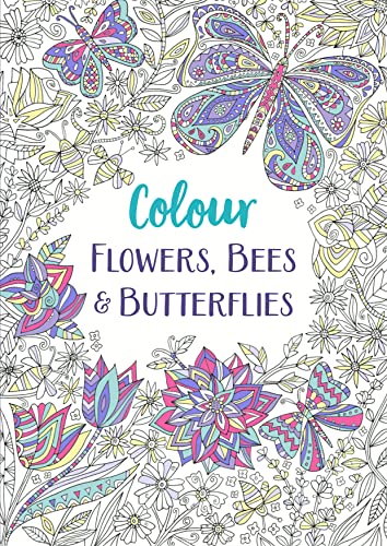 Stock image for Flowers, Bees and Butterflies: A Relaxing Colouring Book (Colour Yourself Calm) for sale by WorldofBooks