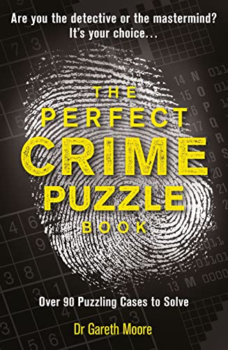 Stock image for The Perfect Crime Puzzle Book: Over 90 Puzzling Cases to Solve (Crime Puzzle Books) for sale by WorldofBooks