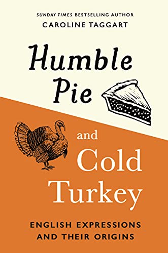 Imagen de archivo de Humble Pie and Cold Turkey a la venta por Blackwell's