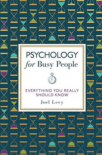 Beispielbild fr Psychology for Busy People: Everything You Really Should Know zum Verkauf von WorldofBooks