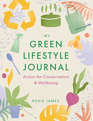 Imagen de archivo de The Green Lifestyle Journal: Action for Conservation and Wellbeing a la venta por WorldofBooks