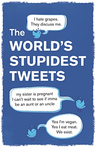 Beispielbild fr The World?s Stupidest Tweets zum Verkauf von Reuseabook