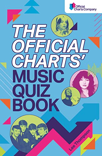 Stock image for The Official Charts' Music Quiz Book: Put Your Chart Music Knowledge to the Test! for sale by AwesomeBooks