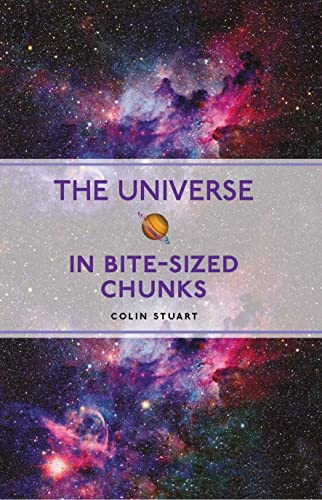 Imagen de archivo de The Universe in Bite-sized Chunks a la venta por WorldofBooks