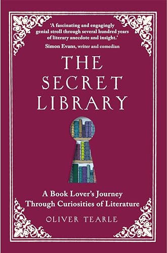 Imagen de archivo de The Secret Library: A Book-Lovers' Journey Through Curiosities of Literature a la venta por Books Puddle
