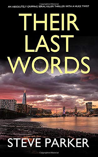 Imagen de archivo de THEIR LAST WORDS an absolutely gripping serial killer thriller with a huge twist (Detective Ray Paterson crime thrillers) a la venta por KuleliBooks