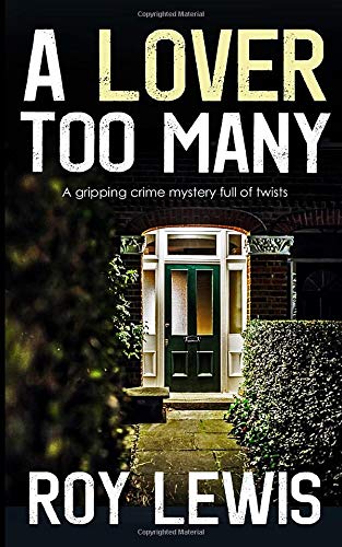 Beispielbild fr A LOVER TOO MANY a gripping crime mystery full of twists (Inspector John Crow) zum Verkauf von ThriftBooks-Atlanta