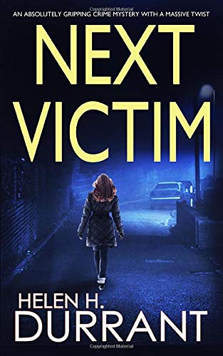Stock image for NEXT VICTIM an absolutely gripping crime mystery with a massive twist (Detective Rachel King Thrillers) for sale by SecondSale