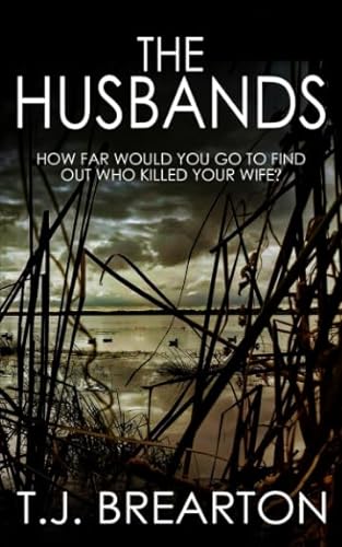 Stock image for THE HUSBANDS: how far would you go to find out who killed your wife? for sale by Goodwill