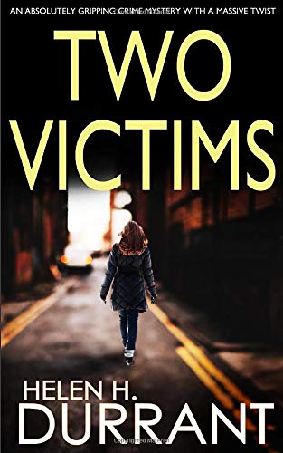 Stock image for TWO VICTIMS an absolutely gripping crime mystery with a massive twist (Detective Rachel King Thrillers) for sale by ThriftBooks-Atlanta