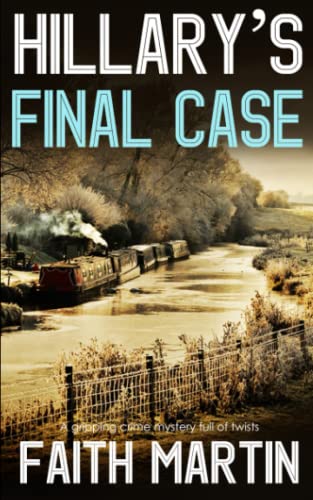 Beispielbild fr HILLARY'S FINAL CASE a gripping crime mystery full of twists (DI Hillary Greene) zum Verkauf von Wonder Book