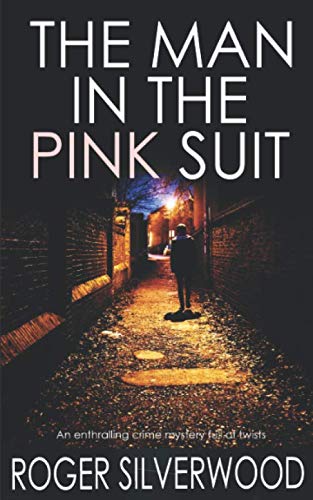 Stock image for THE MAN IN THE PINK SUIT an enthralling crime mystery full of twists (Yorkshire Murder Mysteries) for sale by Better World Books