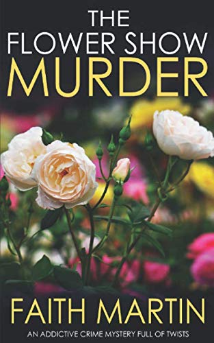 Stock image for THE FLOWER SHOW MURDER an addictive crime mystery full of twists (Monica Noble Detective) for sale by SecondSale
