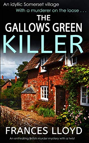 9781789312317: THE GALLOWS GREEN KILLER an enthralling British murder mystery with a twist (Detective Inspector Jack Dawes Mystery)