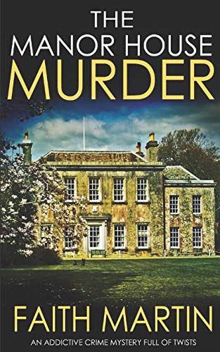 Beispielbild fr THE MANOR HOUSE MURDER an addictive crime mystery full of twists (Monica Noble Detective) zum Verkauf von SecondSale