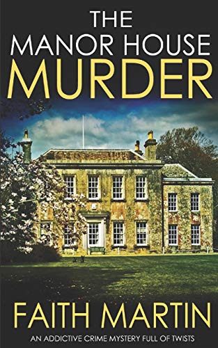 Stock image for THE MANOR HOUSE MURDER an addictive crime mystery full of twists (Monica Noble Detective) for sale by SecondSale