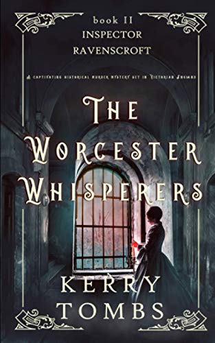 Stock image for THE WORCESTER WHISPERERS a captivating historical murder mystery set in Victorian England (Inspector Ravenscroft Detective Mysteries) for sale by Goodwill of Colorado