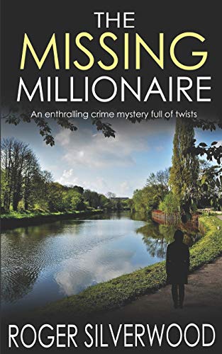 Stock image for THE MISSING MILLIONAIRE an enthralling crime mystery full of twists: 8 (Yorkshire Murder Mysteries) for sale by WorldofBooks
