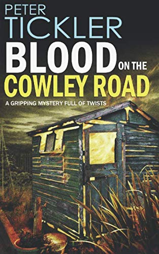 Imagen de archivo de BLOOD ON THE COWLEY ROAD a gripping mystery full of twists (Detective Susan Holden) a la venta por WorldofBooks
