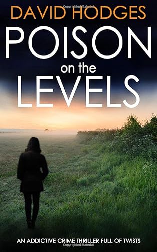 Imagen de archivo de POISON ON THE LEVELS an addictive crime thriller full of twists (Detective Kate Hamblin Mystery) a la venta por WorldofBooks