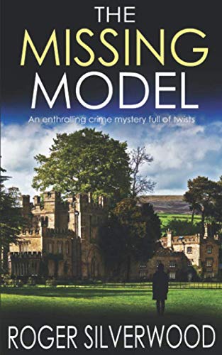 Stock image for THE MISSING MODEL an enthralling crime mystery full of twists (Yorkshire Murder Mysteries) for sale by HPB-Emerald