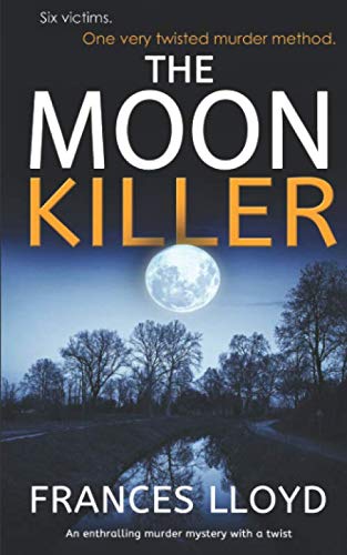 Stock image for THE MOON KILLER an enthralling murder mystery with a twist (Detective Inspector Jack Dawes Mystery) for sale by SecondSale