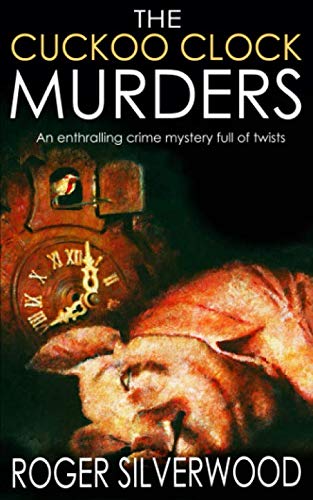 Stock image for THE CUCKOO CLOCK MURDERS an enthralling crime mystery full of twists (Yorkshire Murder Mysteries) for sale by St Vincent de Paul of Lane County