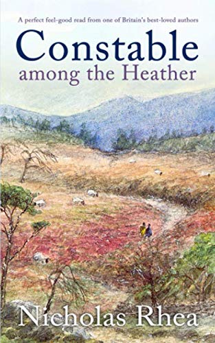9781789314748: CONSTABLE AMONG THE HEATHER a perfect feel-good read from one of Britain's best-loved authors
