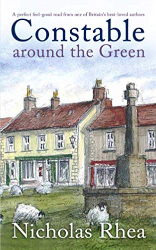 Imagen de archivo de CONSTABLE AROUND THE GREEN a perfect feel-good read from one of Britain's best-loved authors (Constable Nick Mystery) a la venta por GF Books, Inc.