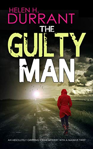 Stock image for THE GUILTY MAN an absolutely gripping crime mystery with a massive twist (Detectives Lennox & Wilde Thrillers) for sale by SecondSale