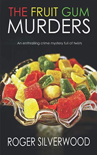 Stock image for THE FRUIT GUM MURDERS an enthralling crime mystery full of twists (Yorkshire Murder Mysteries) for sale by WorldofBooks