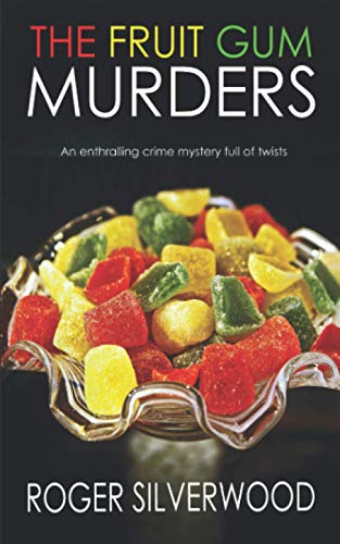 Stock image for THE FRUIT GUM MURDERS an enthralling crime mystery full of twists (Yorkshire Murder Mysteries) for sale by SecondSale