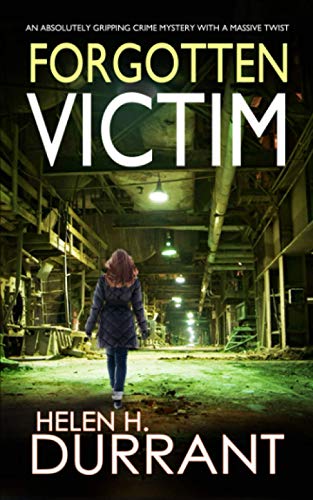 Stock image for FORGOTTEN VICTIM an absolutely gripping crime mystery with a massive twist (Detective Rachel King Thrillers) for sale by ThriftBooks-Dallas