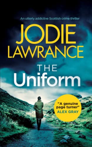 Stock image for THE UNIFORM an utterly addictive Scottish crime thriller (Detective Helen Carter) for sale by Goodwill of Colorado