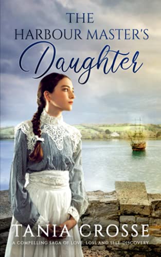 Stock image for THE HARBOUR MASTER?S DAUGHTER a compelling saga of love, loss and self-discovery: 1 (Devonshire Sagas) for sale by Reuseabook