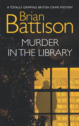 Beispielbild fr MURDER IN THE LIBRARY a totally gripping British crime mystery (Detective Jim Ashworth) zum Verkauf von WorldofBooks