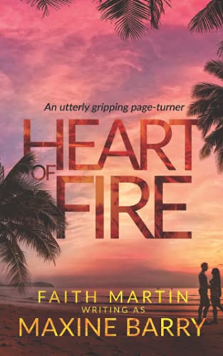 Stock image for HEART OF FIRE an utterly gripping romantic suspense mystery page-turner (Great Reads) for sale by GF Books, Inc.