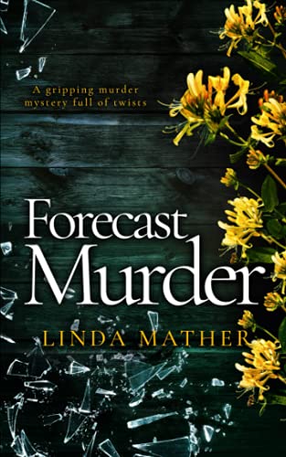 Stock image for FORECAST MURDER a gripping murder mystery full of twists (Jo and Macy Mysteries) for sale by GF Books, Inc.
