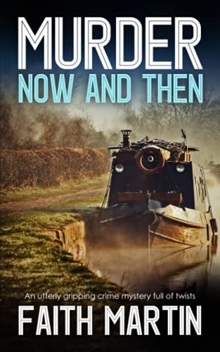 Beispielbild fr MURDER NOW AND THEN an utterly gripping crime mystery full of twists (DI Hillary Greene) zum Verkauf von KuleliBooks