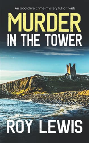 Beispielbild fr MURDER IN THE TOWER an addictive crime mystery full of twists (Arnold Landon Detective Mystery and Suspense) zum Verkauf von WorldofBooks