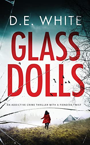Stock image for GLASS DOLLS an addictive crime thriller with a fiendish twist (Detective Dove Milson) for sale by GF Books, Inc.